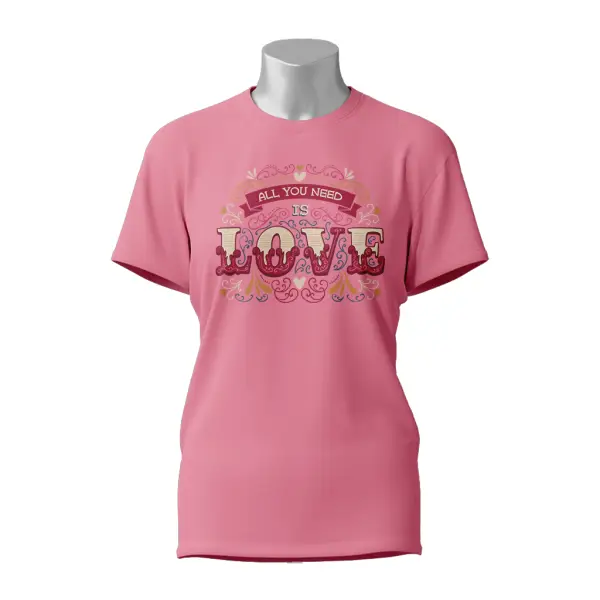 Female Printed Round Neck Half Sleeve T-Shirt-All you need is love