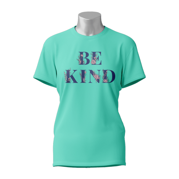 Female Printed Round Neck Half Sleeve T-Shirt-Be Kind