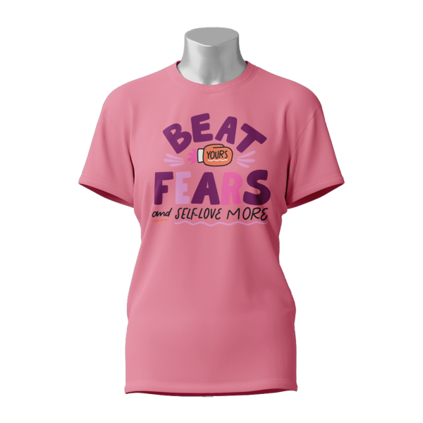 Female Printed Round Neck Half Sleeve T-Shirt-Beat Yours Fears And Self Love More