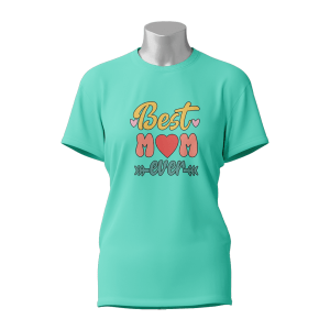 Female Printed Round Neck Half Sleeve T-Shirt-Best Mom Ever