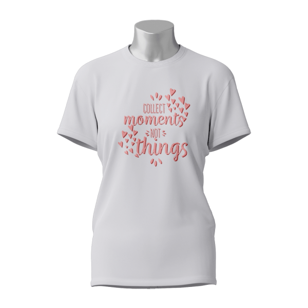 Female Printed Round Neck Half Sleeve T-Shirt-Collect Moments Not Things