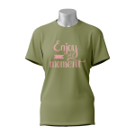 Female Printed Round Neck Half Sleeve T-Shirt-Enjoy Every Moment