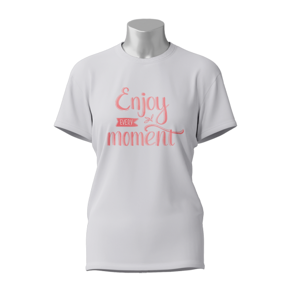 Female Printed Round Neck Half Sleeve T-Shirt-Enjoy Every Moment