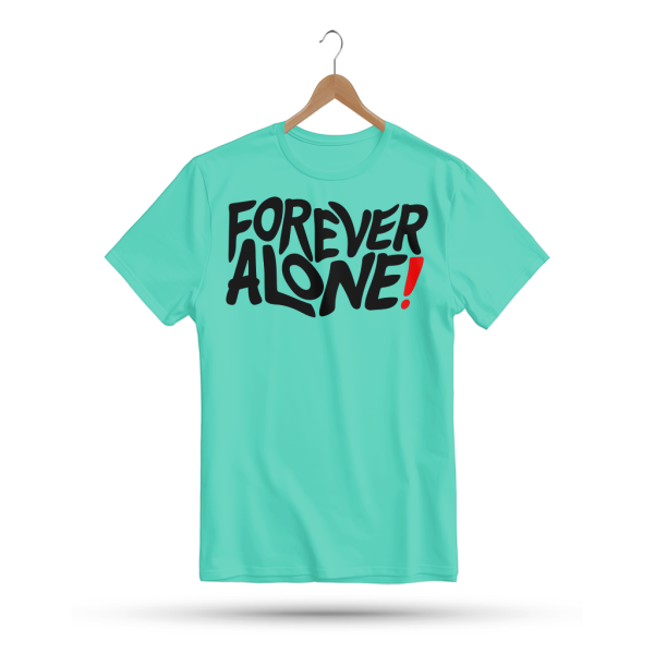 Men's Printed Round Neck Half Sleeve T- Shirt-Forever Alone