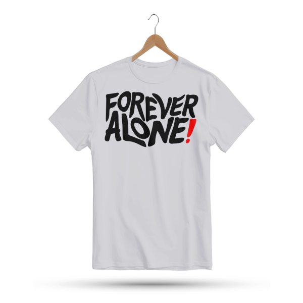 Men's Printed Round Neck Half Sleeve T- Shirt-Forever Alone