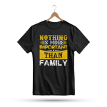 Men's Printed Round Neck Half Sleeve T- Shirt-Nothing Is More Important Then Family