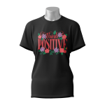 Female Printed Round Neck Half Sleeve T- Shirt-Think Positive