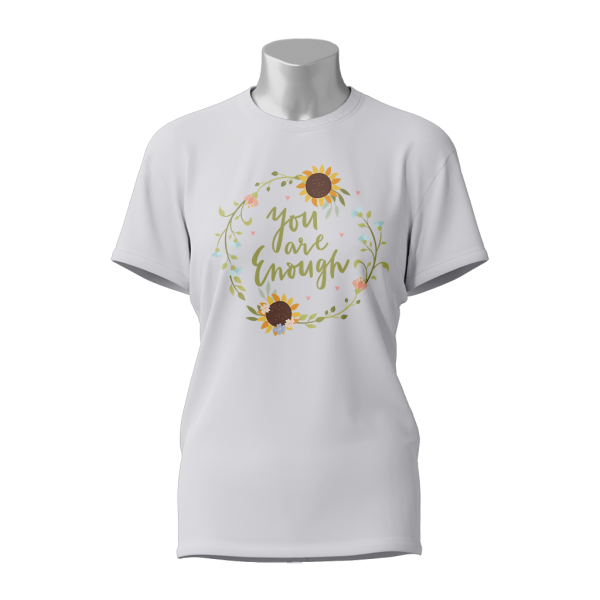 Female Printed Round Neck Half Sleeve T- Shirt-You Are Enough