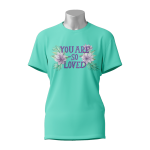 Female Printed Round Neck Half Sleeve T- Shirt-You Are So Loved