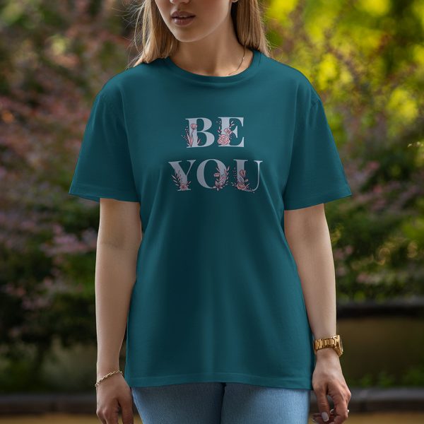 Be You - Half Sleeve T-Shirt For Women