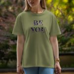 Be You - Half Sleeve T-Shirt For Women