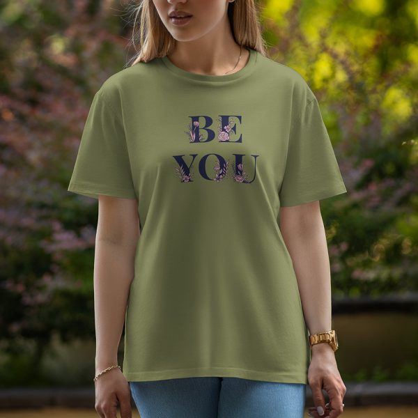 Be You - Half Sleeve T-Shirt For Women