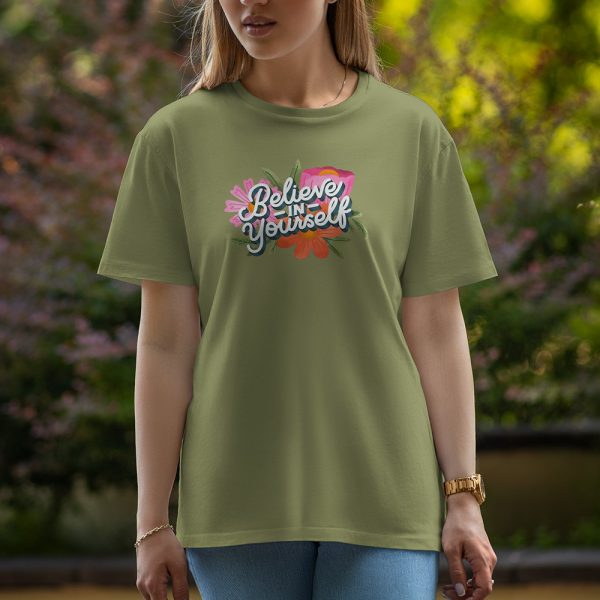 Believe In Yourself - Half Sleeve T-Shirt For Women