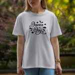 Dance All Day - Half Sleeve T-Shirt For Women