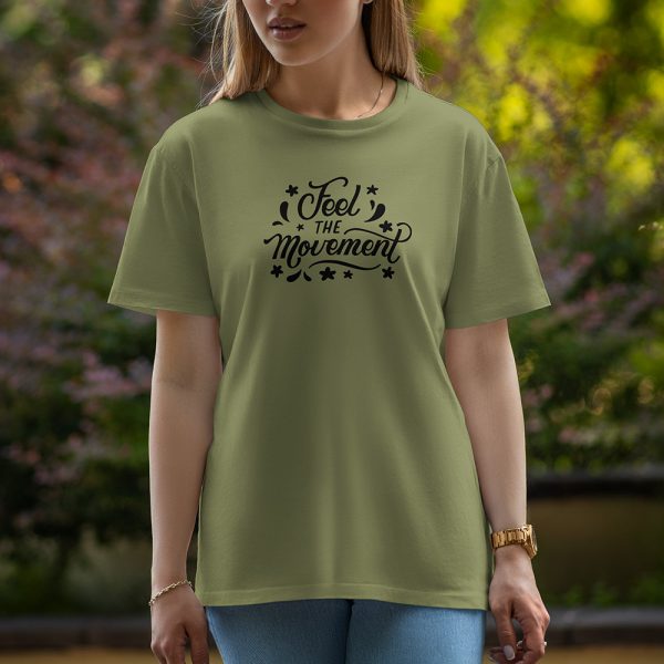 Feel The Movement - Half Sleeve T-Shirt For Women