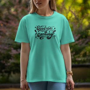 Good Things Are Coming - Half Sleeve T-Shirt For Women