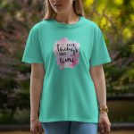 Good Things Take Time - Half Sleeve T-Shirt For Women