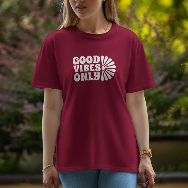 Good Vibes Only - Half Sleeve T-Shirt For Women