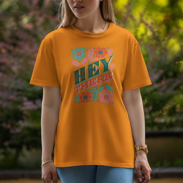 Hey there - Half Sleeve T-Shirt For Women