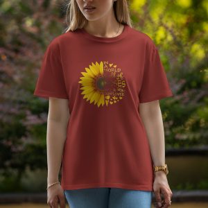 In A World full Of Roses Be A Sunflower - Half Sleeve T-Shirt For Women