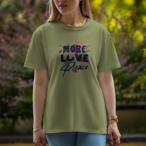 More Love - Half Sleeve T-Shirt For Women