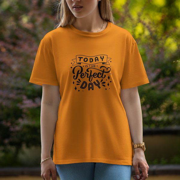 Today Is The Best - Half Sleeve T-Shirt For Women