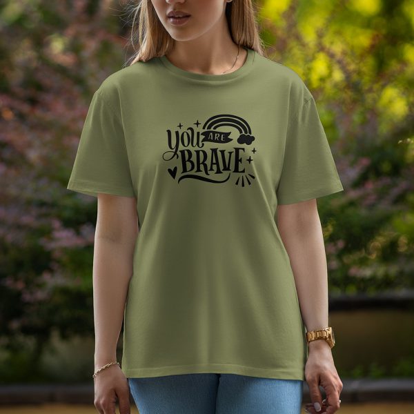 You Are Brave - Half Sleeve T-Shirt For Women