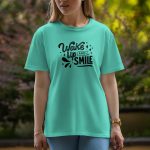 Wake Up And Smile - Half Sleeve T-Shirt For Women