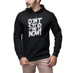 Premium Quality Stylish Cotton Hoodie For Men Don't Stop Me Now