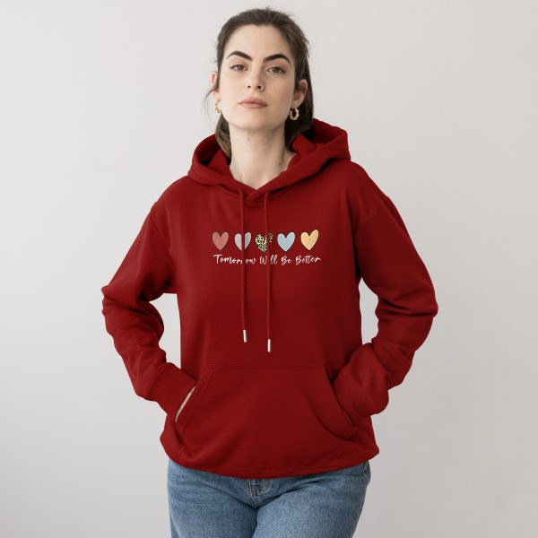 Premium Quality Stylish Cotton Hoodie For Women Tomorrow Will Be Better